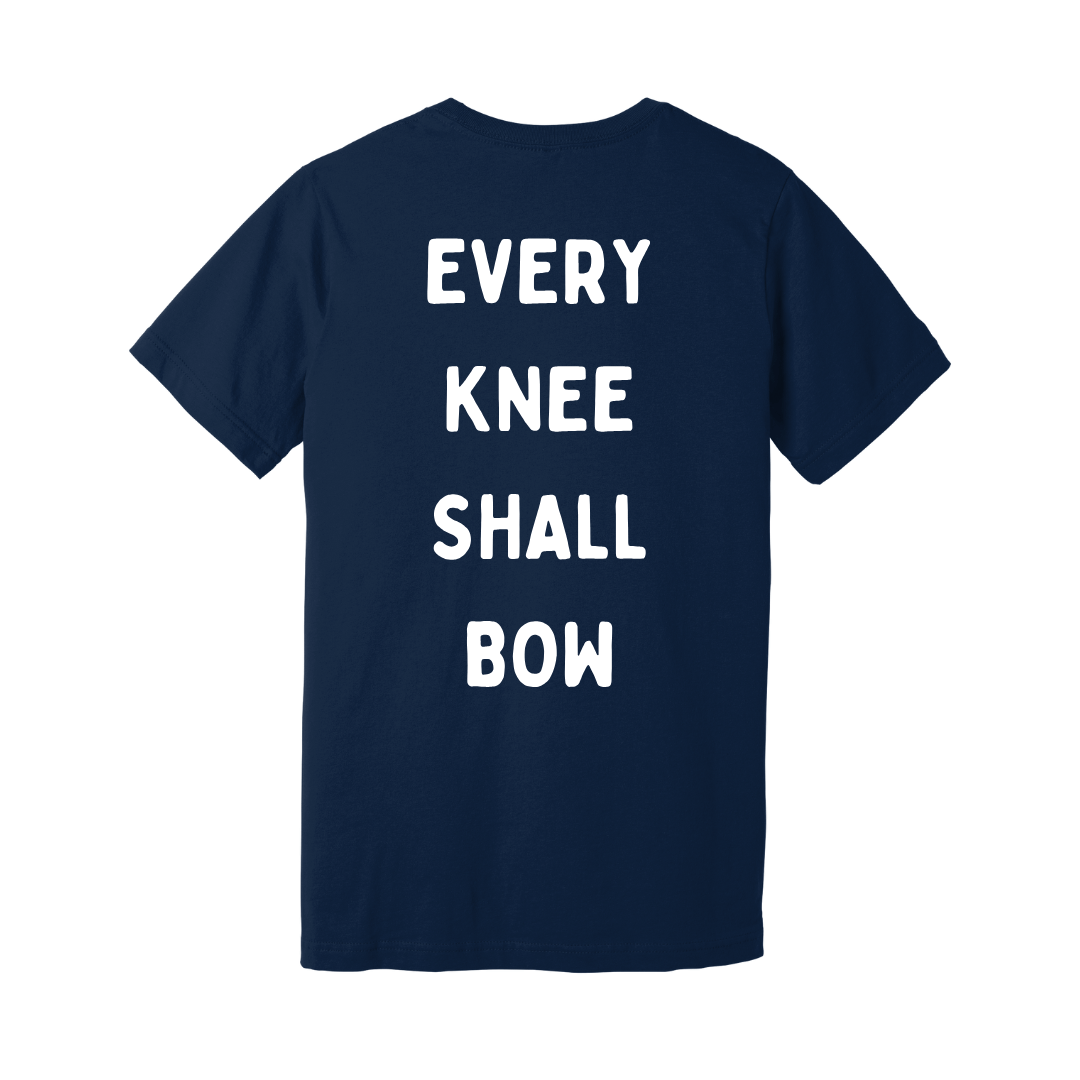 Every Knee Shall Bow T-Shirt